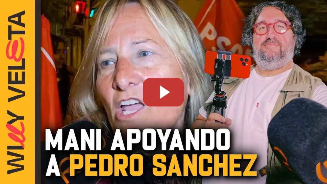 Embedded thumbnail for Willy en FERRAZ con MANIFESTANTES PRO PEDRO SANCHEZ | WILLY
