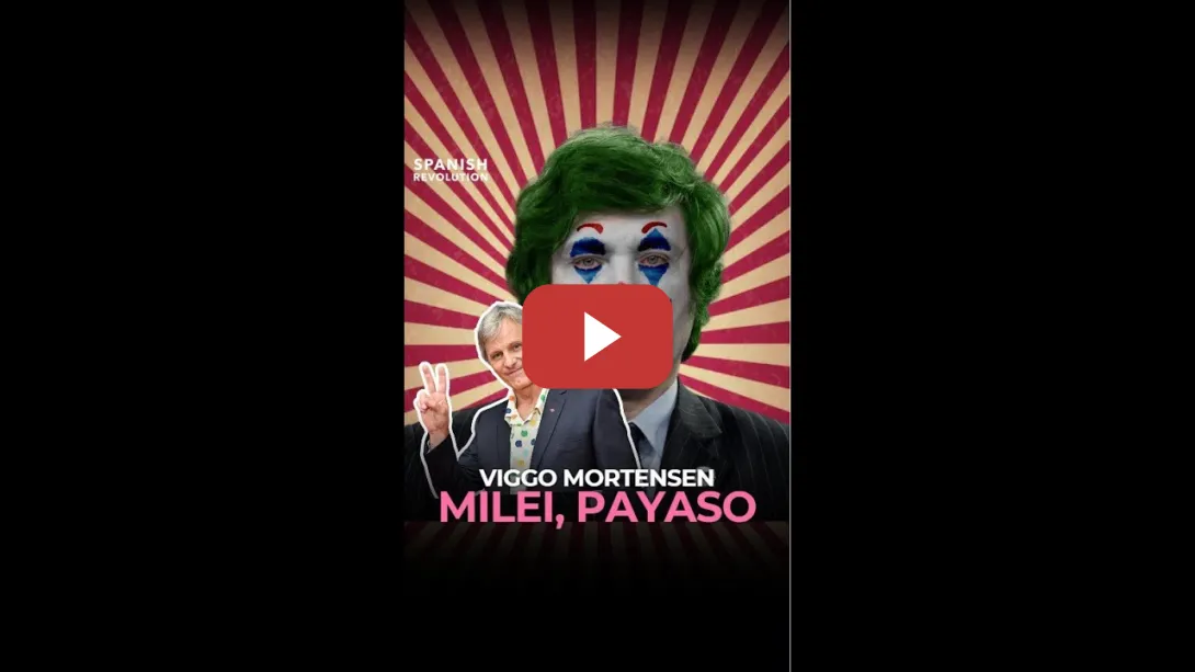 Embedded thumbnail for Viggo Mortensen: &quot;Milei, Payaso&quot;