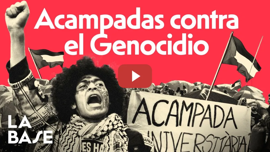 Embedded thumbnail for La Base 4x135 | Las universidades españolas se levantan por Palestina