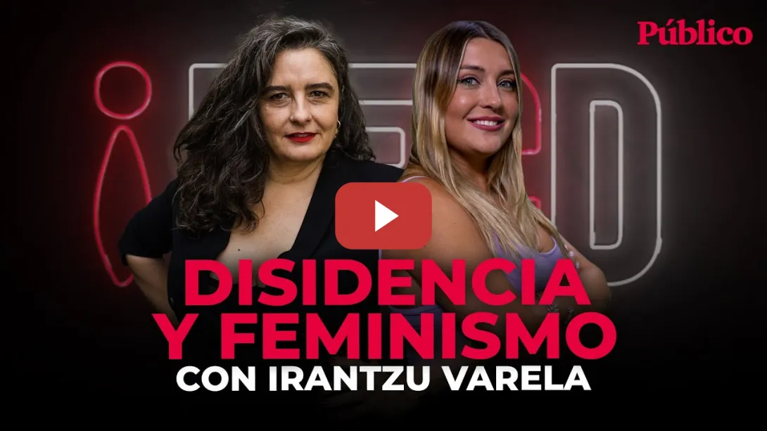 Embedded thumbnail for 🔴 DIRECTO | HECD! DISIDENCIA Y FEMINISMO, CON IRANTZU VARELA