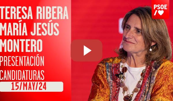 Embedded thumbnail for Teresa Ribera Y María Jesús Montero intervienen en la presentación de la candidatura europea