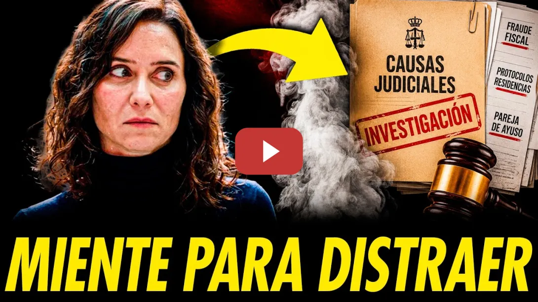 Embedded thumbnail for AYUSO INVENTA HISTORIAS PARA DISTRAER DE SUS PROBLEMAS JUDICIALES