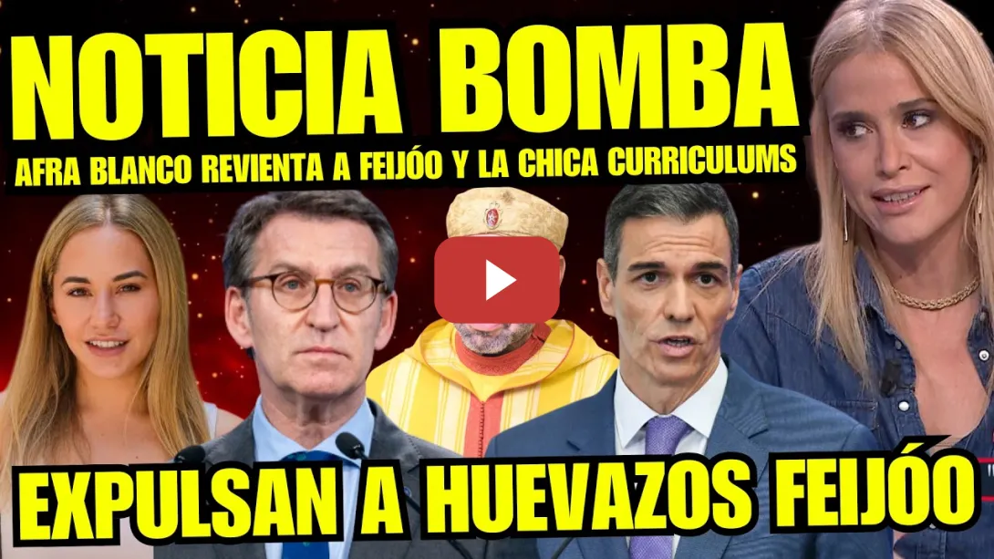 Embedded thumbnail for BOMBAZO "AFRA BLANCO DESTROZA A NOELIA NÚÑEZ PP POR EXPULSIÓN DE FEIJÓO A HUEVAZOS EN CEUTA"
