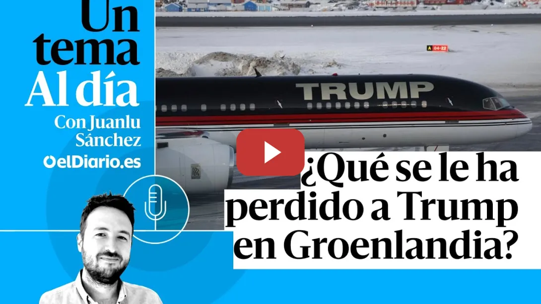 Embedded thumbnail for 🎙 PODCAST | ¿Qué se le ha perdido a Trump en Groenlandia? · UN TEMA AL DÍA