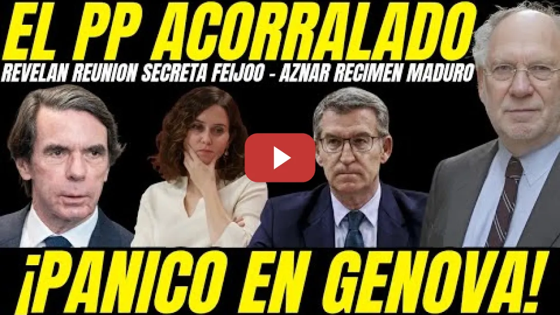 Embedded thumbnail for EKAIZER REVELA REUNION SECRETA DE FEIJOO Y AZNAR CON EL REGIMEN DE MADURO ¡PANICO EN GENOVA!