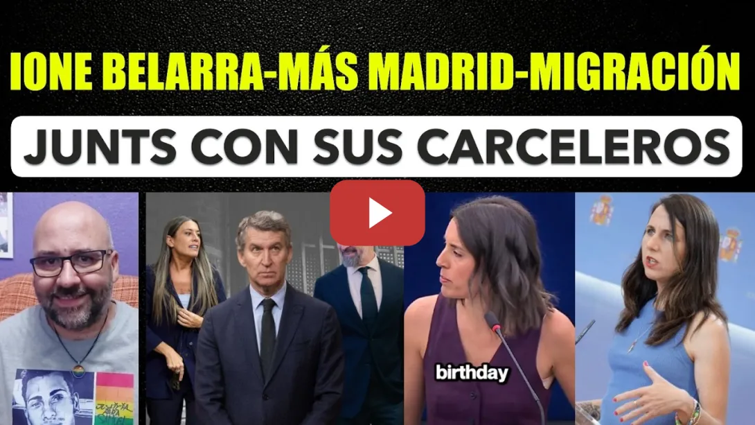 Embedded thumbnail for Junts se alía con sus carceleros. Ione Belarra Madrid. Irene Montero Trump.