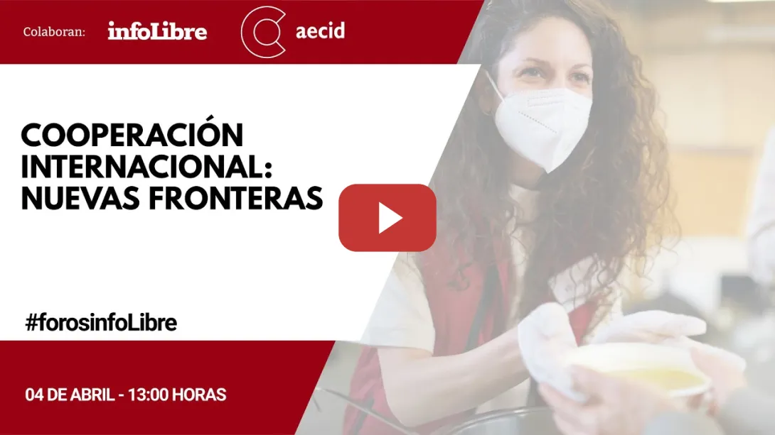 Embedded thumbnail for FORO INFOLIBRE - Cooperación internacional: nuevas fronteras