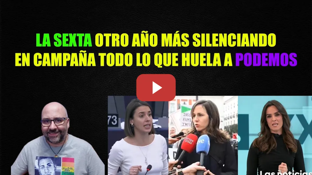Embedded thumbnail for La Sexta como siempre en campaña silenciando donde esté Podemos