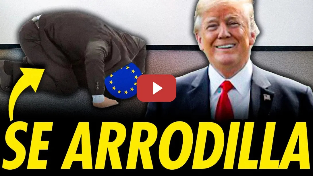 Embedded thumbnail for ACUERDO INACEPTABLE: EUROPA SE RINDE ANTE TRUMP