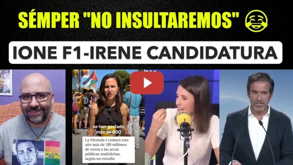 Embedded thumbnail for Ione Belarra responde a la F1 de Ayuso. Irene Montero contesta a Aznar.  Borja Sémper y el insulto.