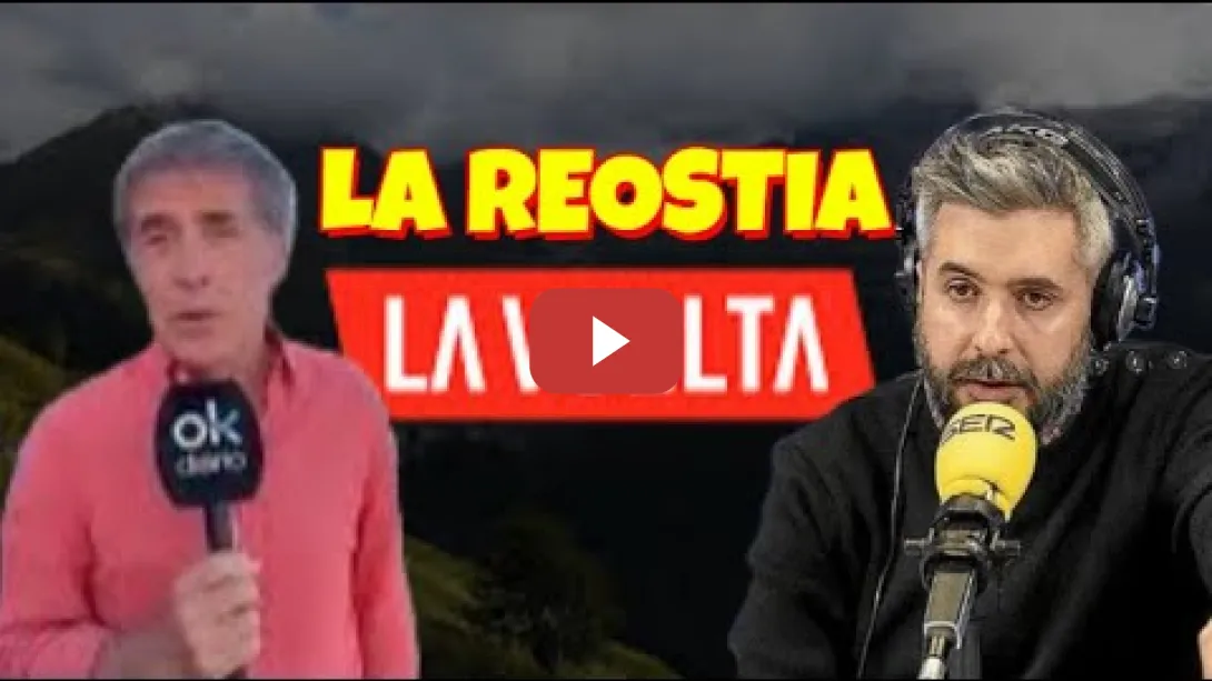 Embedded thumbnail for ¿Qué pasó en La Vuelta?  Perico Delgado (OKDIARIO) y Dani Garrido (SER)