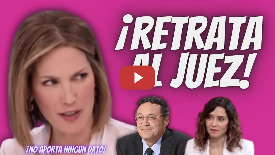 Embedded thumbnail for Silvia Intxaurrondo “ARREMETE” contra el JUEZ de Ayuso - ¡No APORTA PRUEBAS contra el FISCAL!