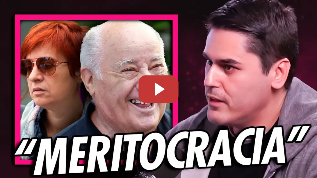 Embedded thumbnail for 💸 La MERITOCRACIA es un TIMO: de FLORENTINO a AMANCIO ORTEGA ❌ Fonsi Loaiza  | #noobstante #furortv