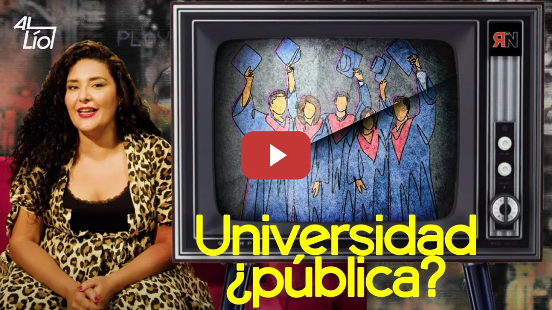 Embedded thumbnail for Universidad ¿pública? | AL LÍO