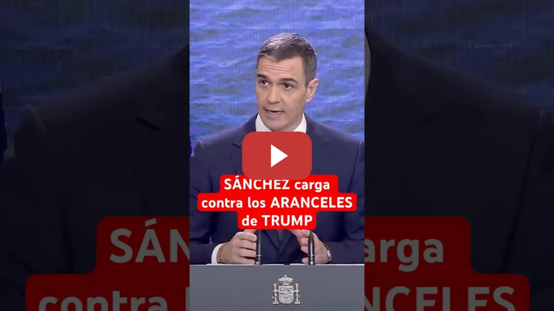 Embedded thumbnail for ❗️#SÁNCHEZ carga contra los #ARANCELES de #TRUMP #eeuu #usa #shorts