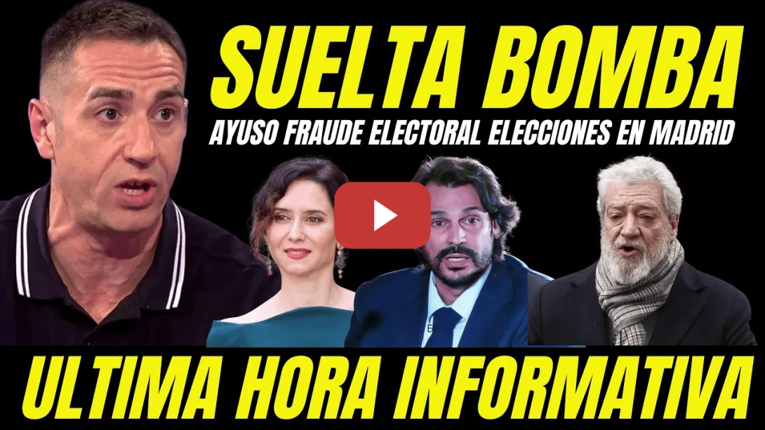 Embedded thumbnail for BOMBAZO "ACUSAN A AYUSO DE FRAUDE ELECTORAL ELECCIONES COMUNIDAD DE MADRID "