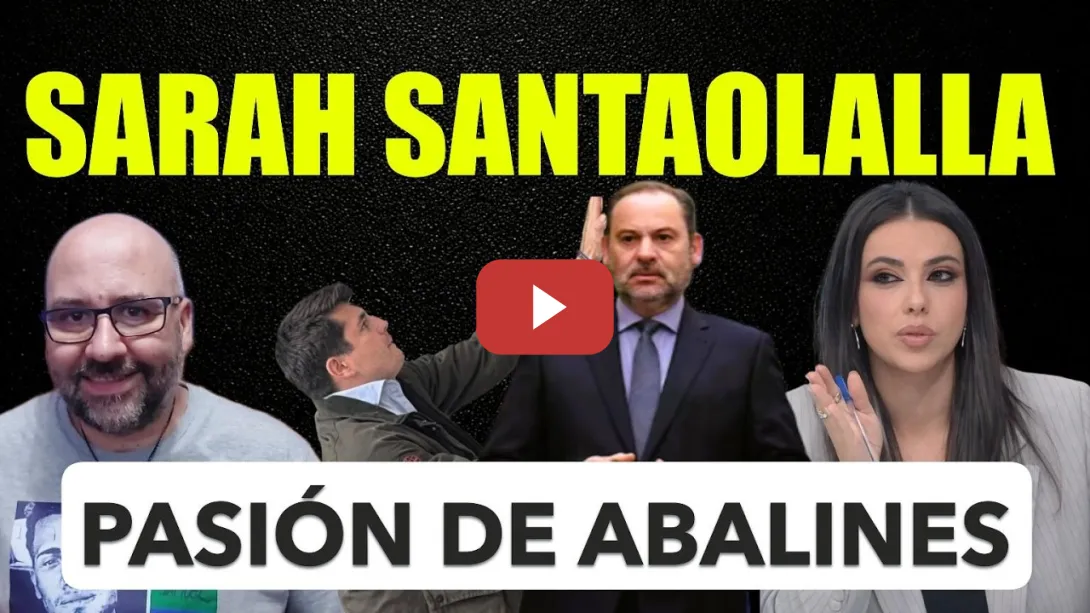 Embedded thumbnail for Sarah Santaolalla. Pasión de Abalines. El PP paga a Vito Quiles.