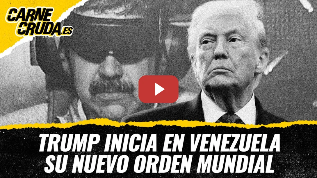Embedded thumbnail for T12x61 - Trump inicia en Venezuela su nuevo orden mundial (CARNE CRUDA)
