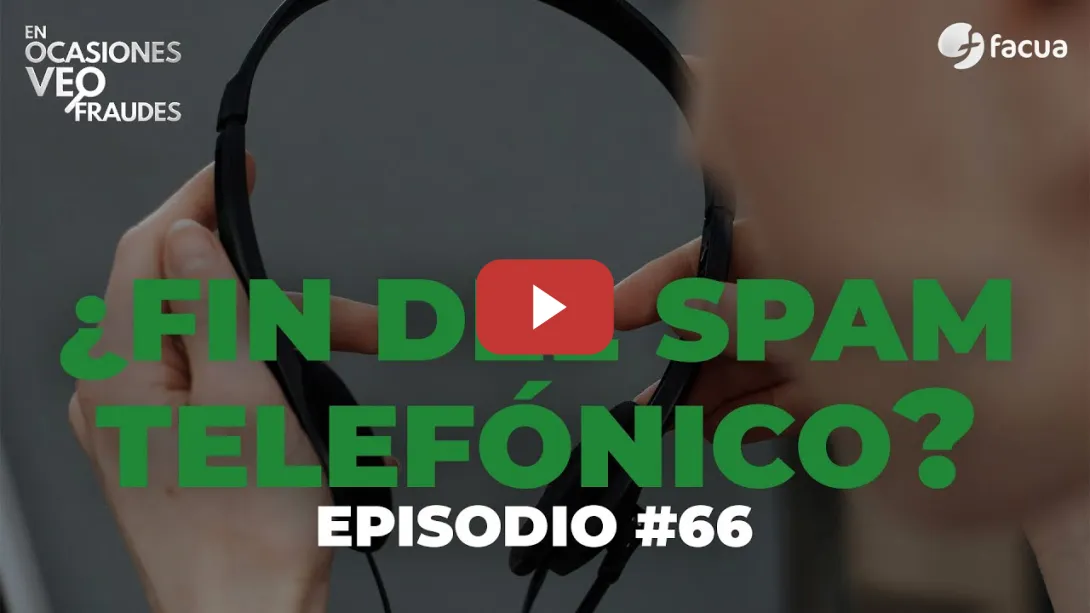Embedded thumbnail for ¿Fin del spam telefónico? | EN OCASIONES VEO FRAUDES