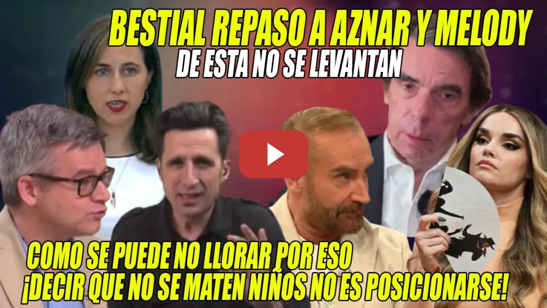 Embedded thumbnail for HACEN PICADILLO a Aznar y Melody💢¡Es ESCALOFRIANTE y MENTIRA!💢 BESTIAL Padula, Belarra,Gallego,Aroca