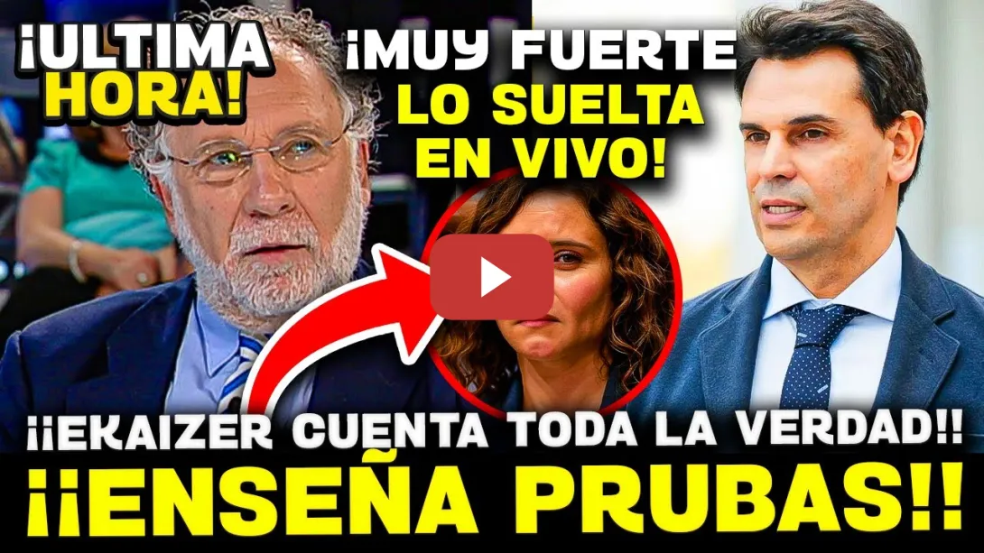 Embedded thumbnail for 💥¡¡BOMBAZO!! EKAIZER ENSEÑA PRUEBAS DE CORRUPCION DE AYUSO Y SU NOVIO