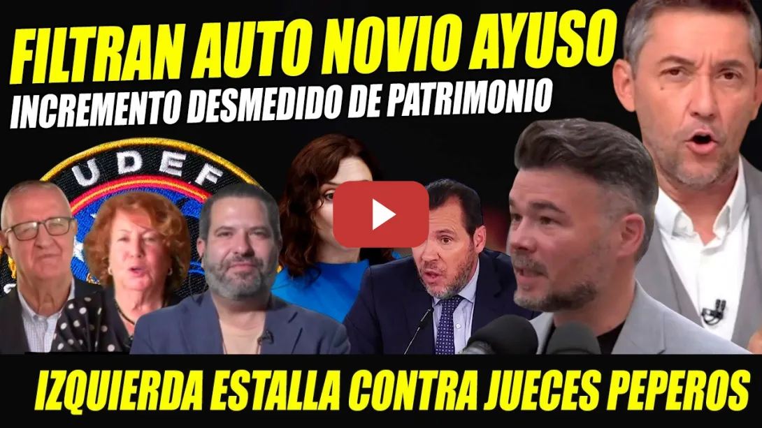 Embedded thumbnail for BOMBA PATRIMONIO NOVIO AYUSO. LA IZQUIERDA SALE CONTRA LA JUSTICIA A DOS VELOCIDADES. BENFIA AL PP!