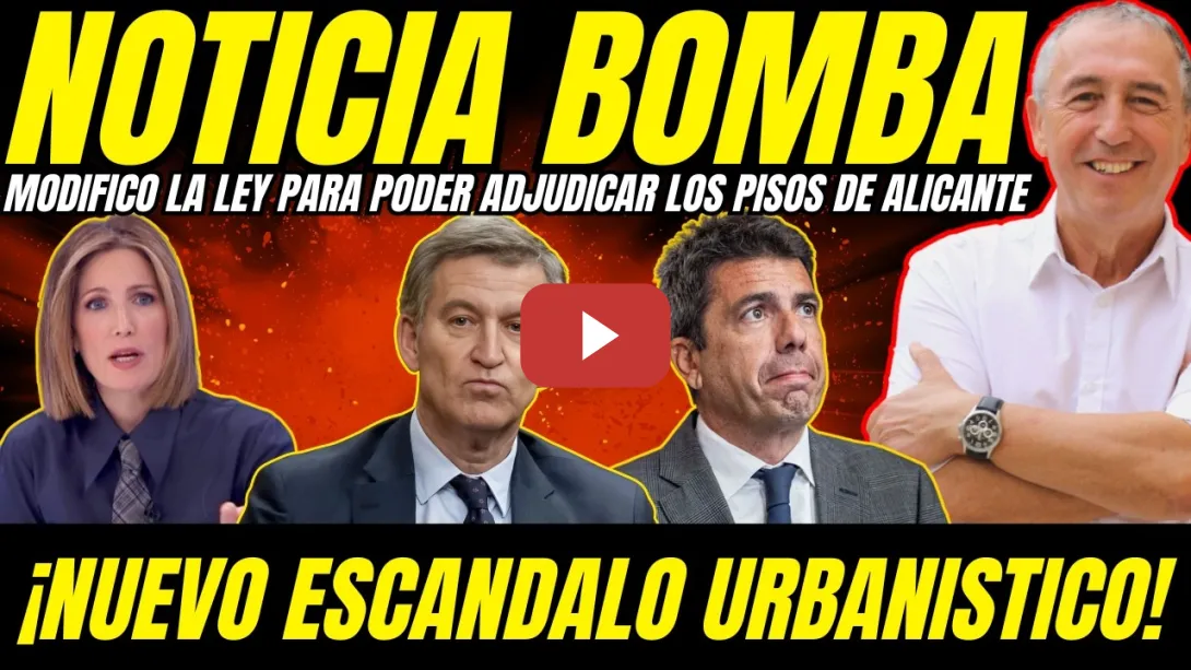 Embedded thumbnail for 🔥 FEIJOO INVESTIGADO: MODIFICÓ LEY URBANISTICA PARA ADJUDICAR PISOS A DEDO EN ALICANTE