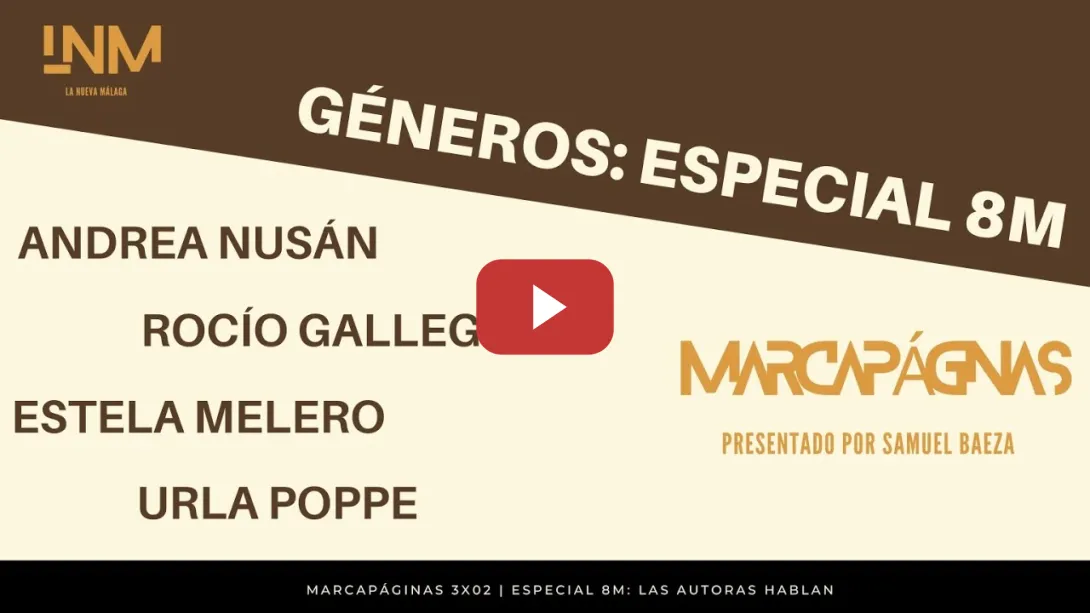 Embedded thumbnail for Marcapáginas 3X02 | ESPECIAL 8M: LAS AUTORAS HABLAN