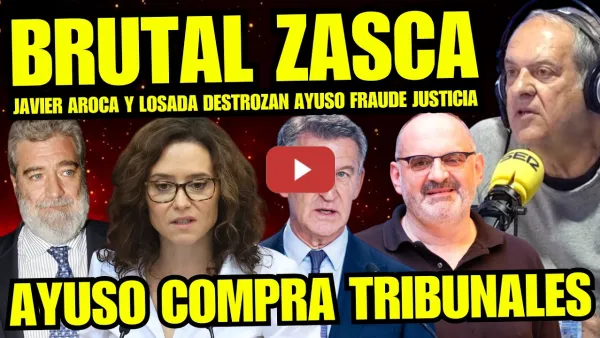 Embedded thumbnail for JAVIER AROCA DENUNCIA A AYUSO POR SOBORNO A JUECES "ANTÓN LOSADA PONE EN SU SITIO A FEIJÓO"