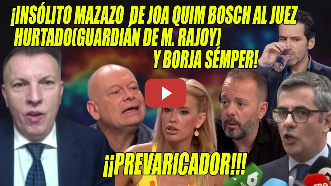 Embedded thumbnail for ¡SE LÍA!⚡ BRU-TAL juez Bosch ALERTANDO de otro PREVARICADOR y Bolaños FRENANDO en seco al FACHERÍO
