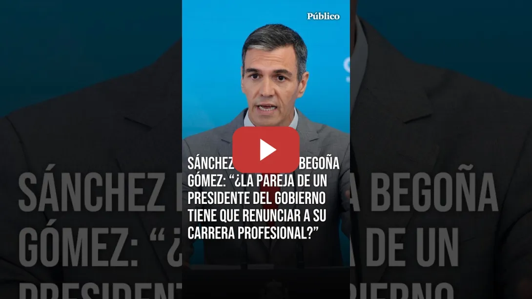 Embedded thumbnail for SÁNCHEZ sale en defensa de BEGOÑA GÓMEZ: "¿Debe la pareja de un presidente renunciar a su carrera?"