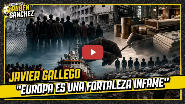 Embedded thumbnail for La prioridad Nacional y el drama de "nuestras" fronteras europeas | Javier Gallego