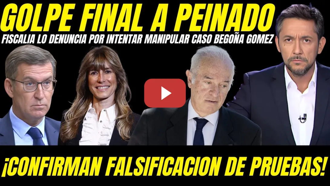 Embedded thumbnail for 😱 FISCALIA DENUNCIA AL JUEZ PEINADO POR MANIPULAR EL CASO BEGOÑA GOMEZ CON PRUEBAS FALSAS