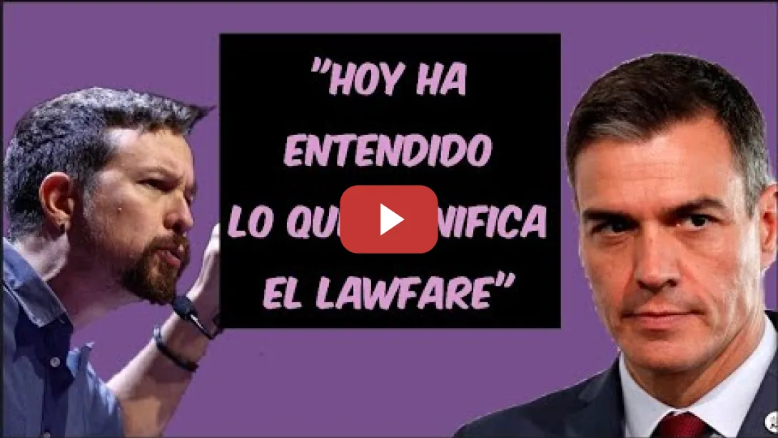 Embedded thumbnail for Pablo Iglesias reacciona a la carta de Pedro Sánchez por el LAWFARE a su mujer