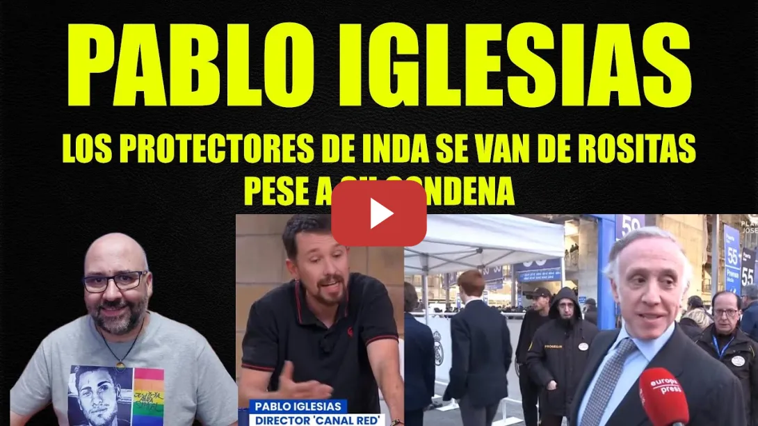 Embedded thumbnail for Pablo Iglesias habla de la condena a Eduardo Inda por difamarle con Granadinas.