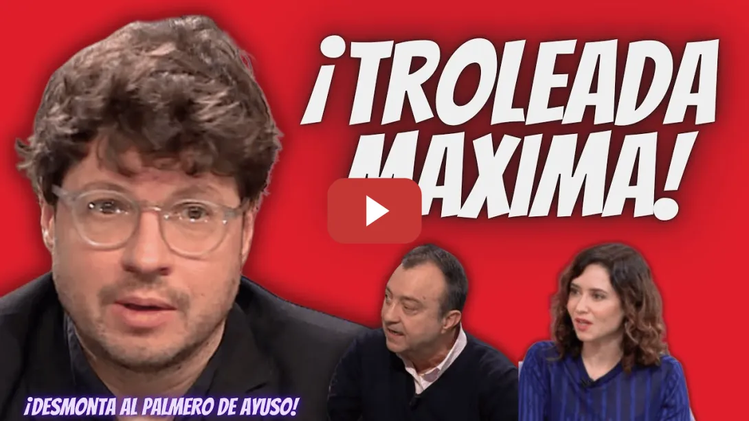 Embedded thumbnail for Fernando Berlín “TROLEA” a un DIPUTADO PALMERO de Ayuso - ¡Le CIERRA la BOCA!