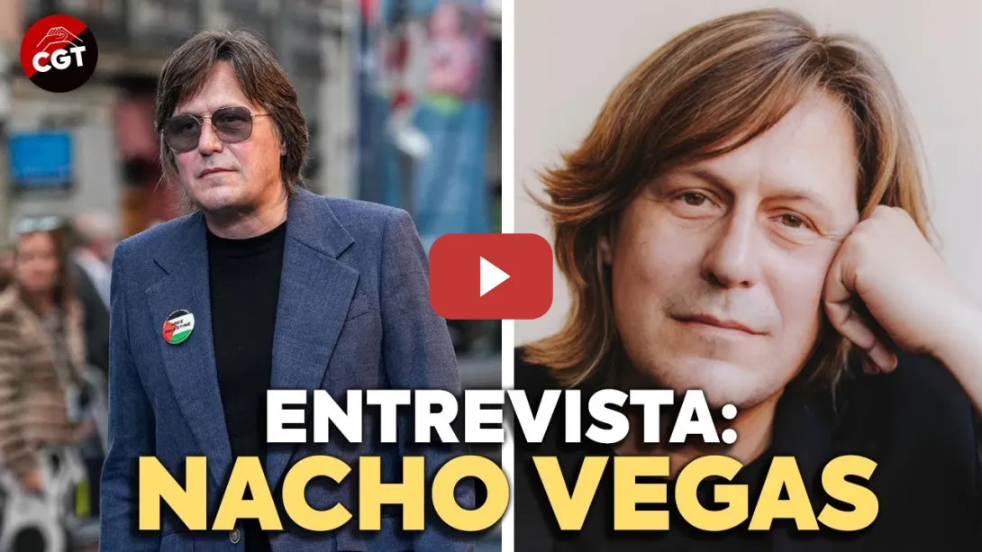 Embedded thumbnail for ENCUENTROS 03: Charlamos con NACHO VEGAS (Cantautor) | CGT EN RED