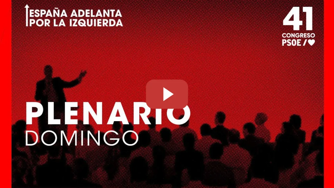 Embedded thumbnail for PSOE / 41º Congreso PSOE. Acto de Clausura