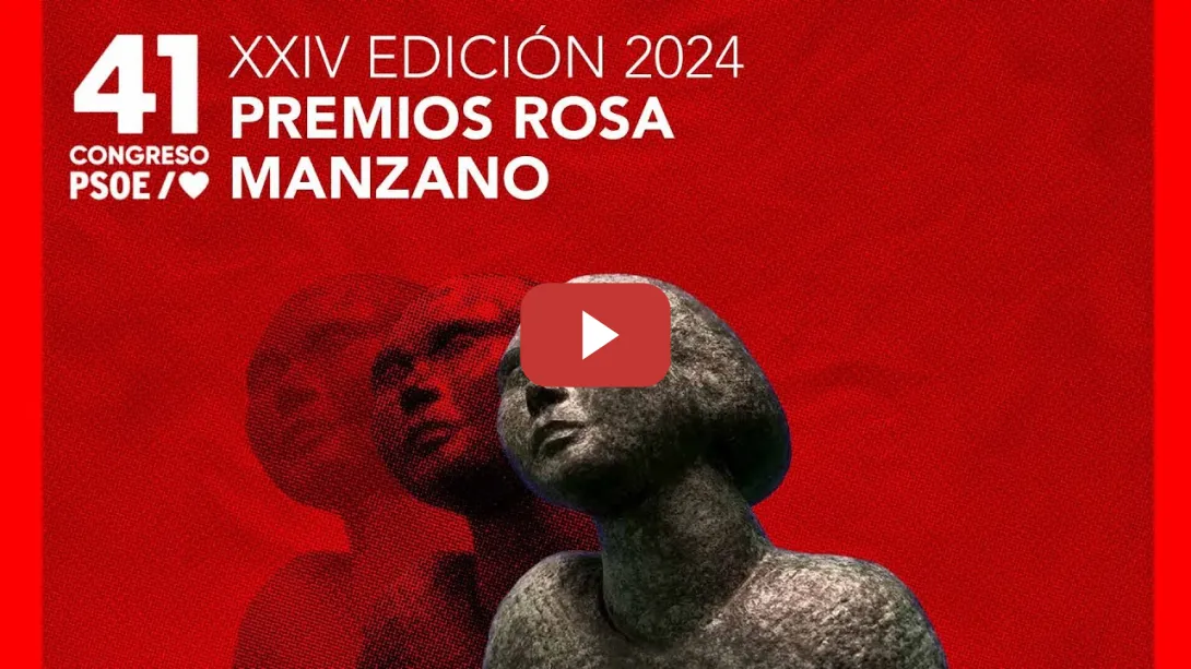Embedded thumbnail for PSOE / 41º Congreso PSOE Premios Rosa Manzano