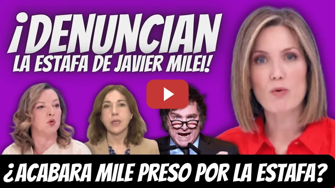 Embedded thumbnail for Silvia Intxaurrondo RETRATA la ESTAFA de Milei - ¡PUEDE ACABAR en PRISIÓN!
