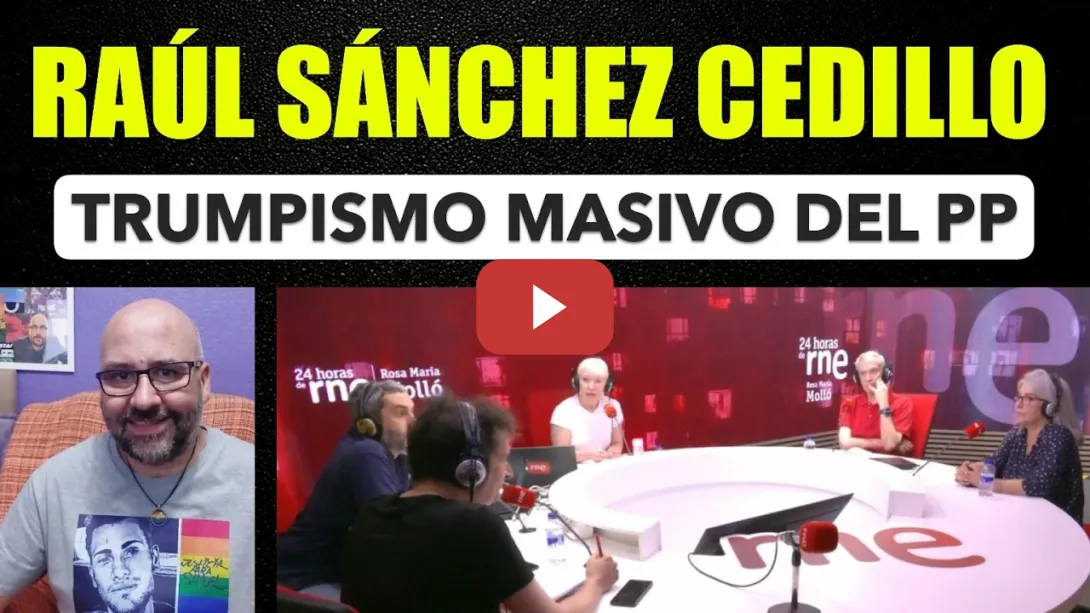 Embedded thumbnail for Raúl Sánchez Cedillo. Trumpismo masivo de Feijóo y el PP.