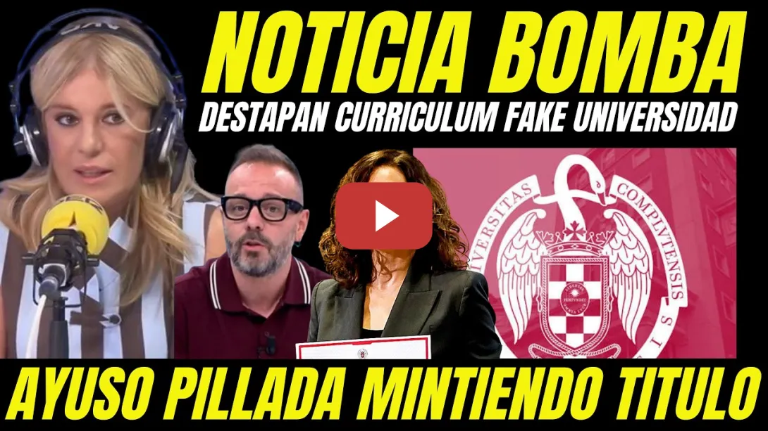 Embedded thumbnail for AYUSO PILLADA DESTAPAN CURRICULUM UNIVERSITARIO FALSO "OBLIGADA POR LA JUSTICIA A PRESENTARLO"