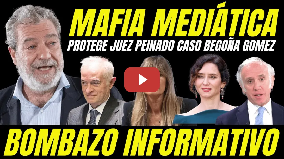 Embedded thumbnail for BOMBAZO JUDICIAL &quot;ACUSAN AL JUEZ PEINADO ESTAR PROTEGIDO MAFIA MEDIÁTICA AYUSO CASO BEGOÑA GÓMEZ&quot;