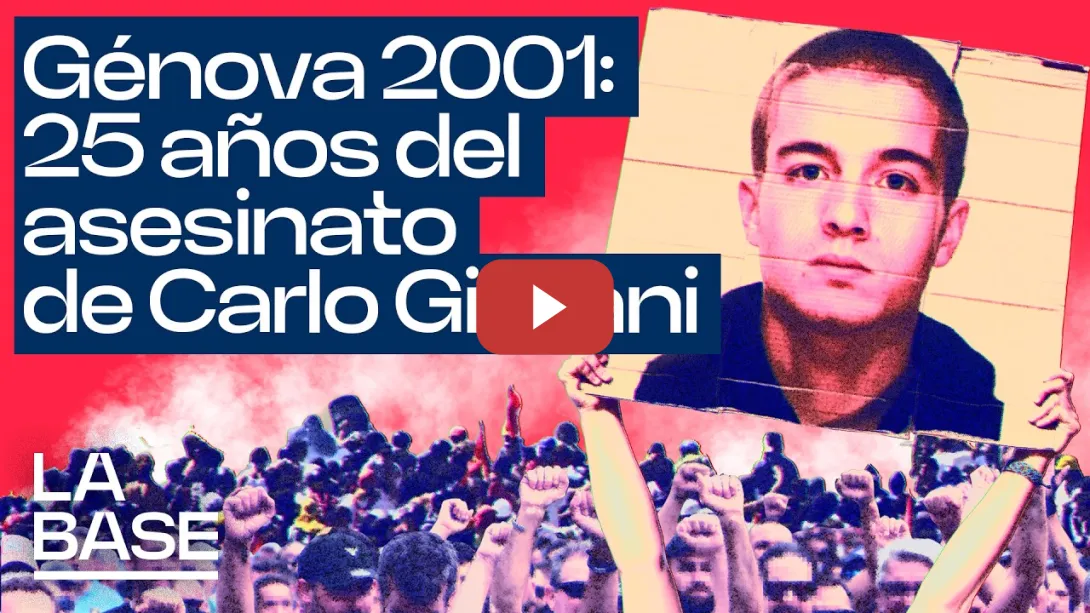 Embedded thumbnail for La Base 6x174 | Génova 2001: porque fueron, somos