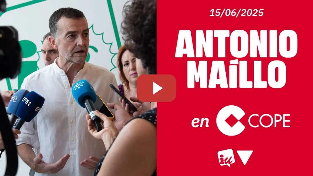 Embedded thumbnail for &quot;Además de palabras tienen que haber hechos para acabar la corrupción&quot; | Antonio Maíllo en COPE