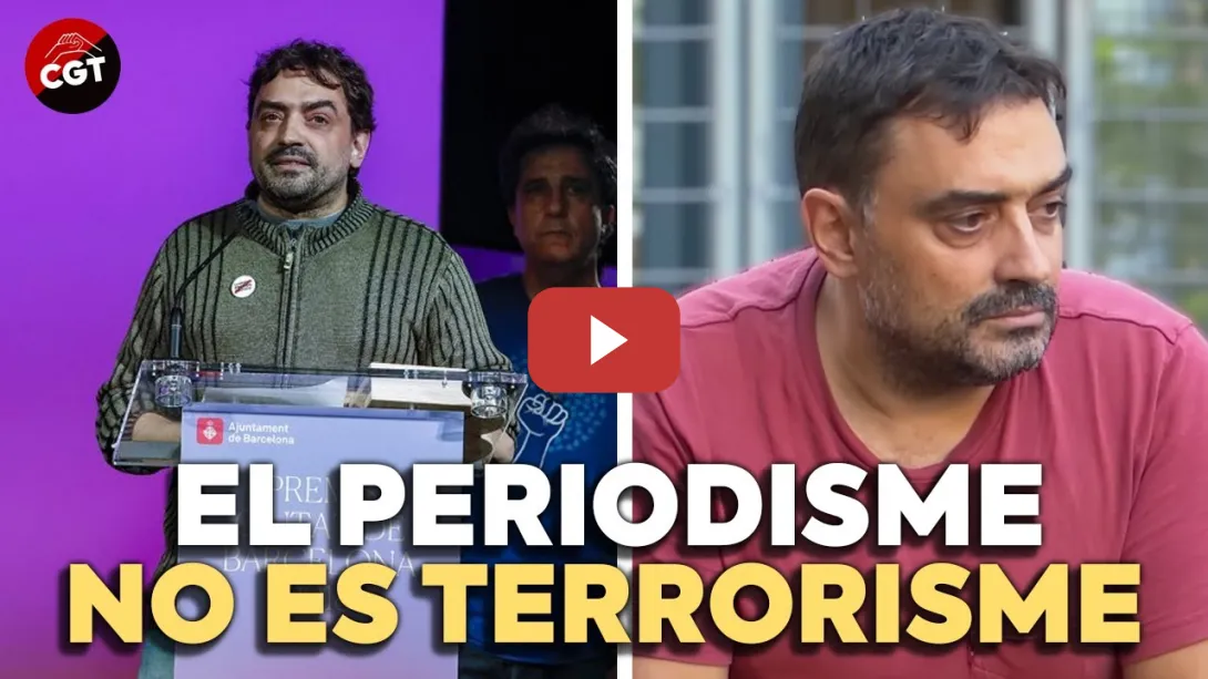 Embedded thumbnail for COMMUNIA 04: Jesús Rodríguez, el periodisme perseguit | CGT EN RED