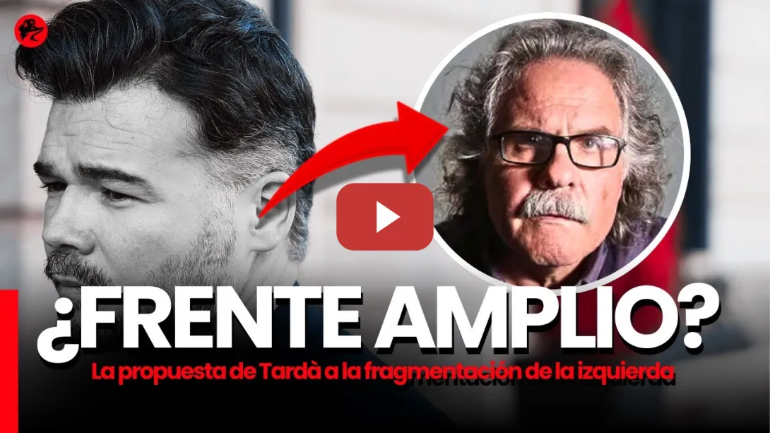 Embedded thumbnail for ¿Frente amplio o derrota? Joan Tardà habla claro