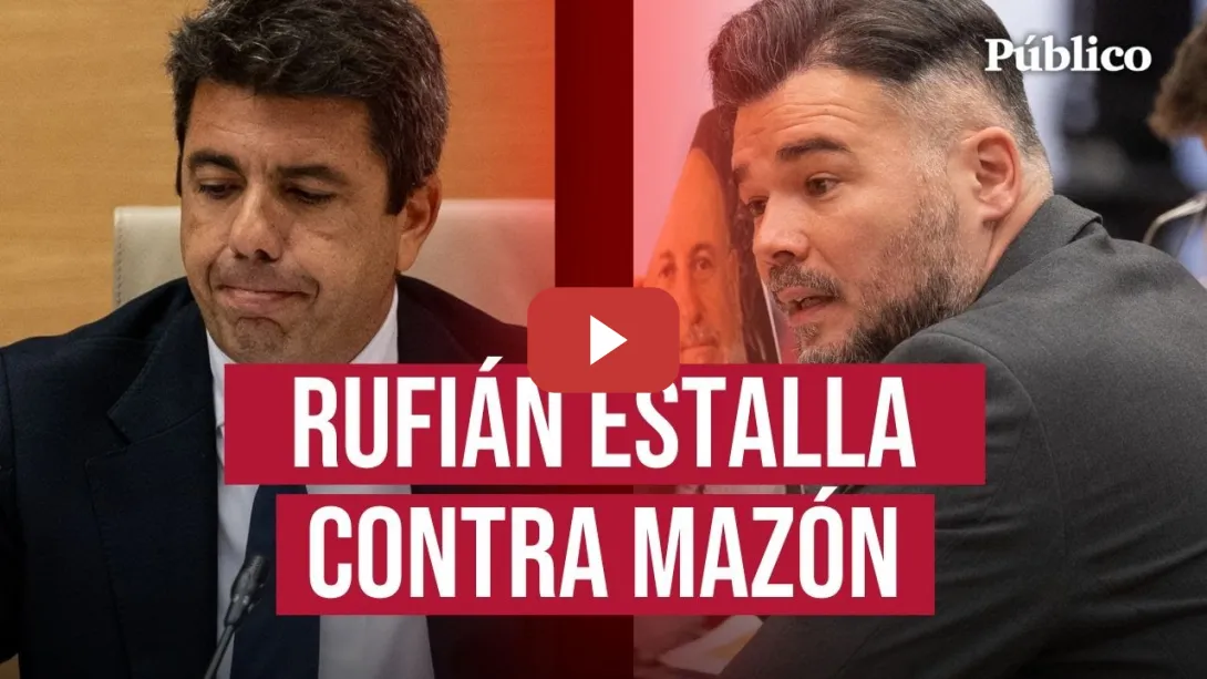 Embedded thumbnail for Rufián deja fuera de sí a Mazón en el Congreso: &quot;Se comportó como un psicópata&quot;