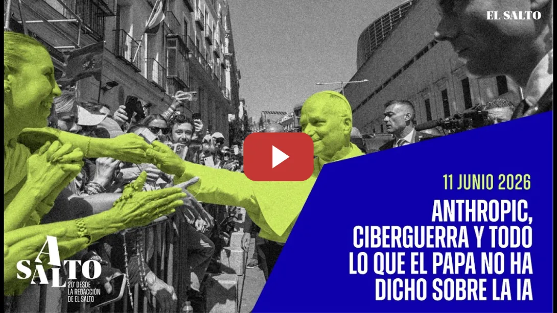 Embedded thumbnail for 🎙️ Asalto 32 | Anthropic y todo lo que el papa no ha dicho sobre la IA (episodio completo)