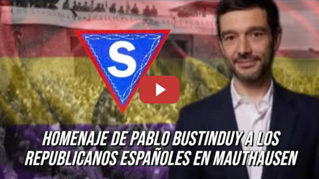Embedded thumbnail for Homenaje de Pablo Bustinduy a los republicanos españoles en Mauthausen